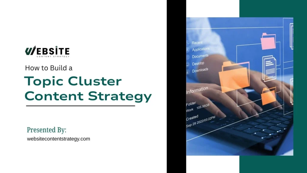 Cover graphic titled "How to Build a Topic Cluster Content Strategy" featuring a close-up photo of a person typing on a laptop keyboard overlaid with glowing digital folder and document icons representing file organization.