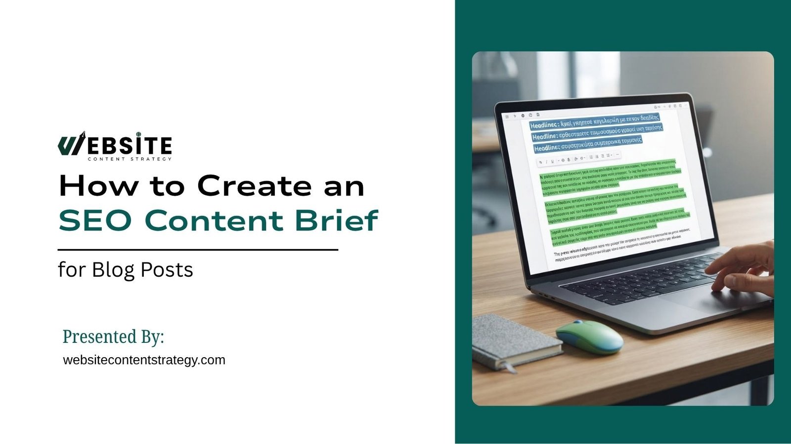 Presentation slide titled "How to Create an SEO Content Brief for Blog Posts" by websitecontentstrategy.com. The right side features a close-up of a person typing on a laptop screen displaying a structured document outline with article headings and text.